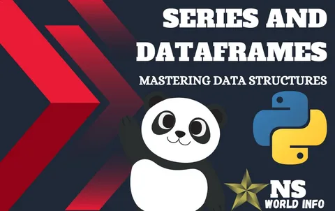 Data Structures in Pandas: A Guide to Understanding Series and DataFrames